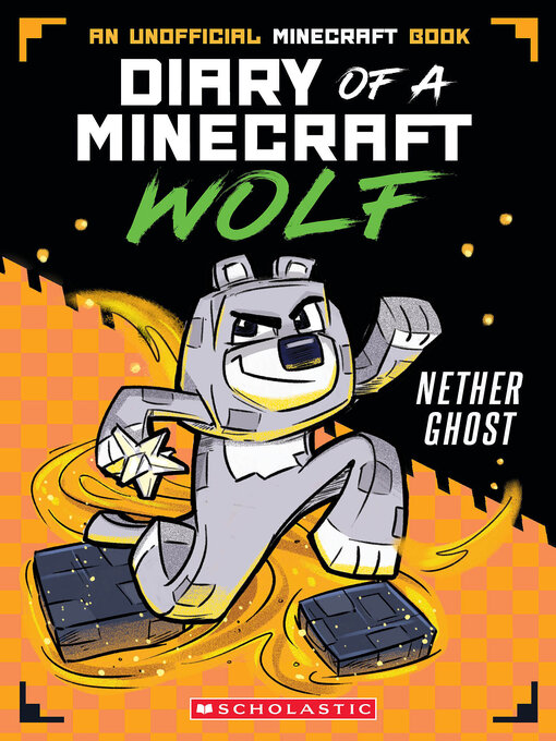 Title details for Nether Ghost (Diary of a Minecraft Wolf #3) by Winston Wolf - Wait list